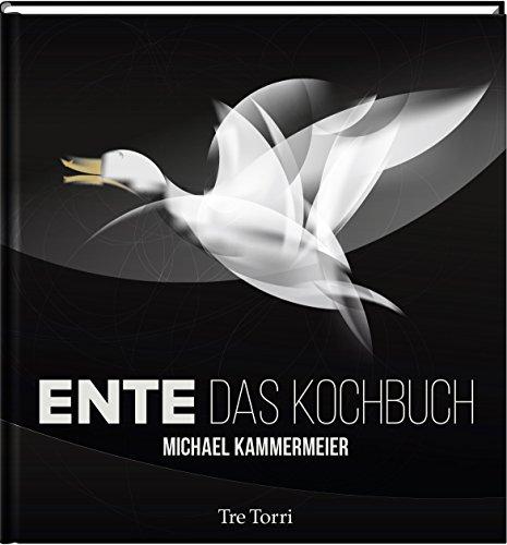 Ente: Das Kochbuch