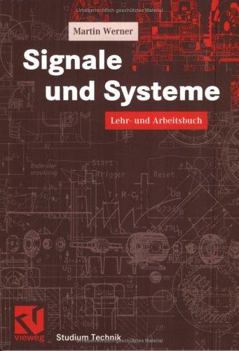 Signale und Systeme: Lehr- und Arbeitsbuch (Studium Technik)