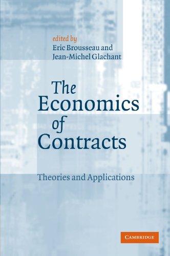 The Economics of Contracts: Theories and Applications