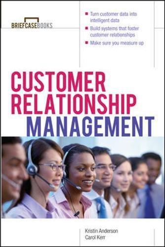 Customer Relationship Management (The Briefcase Book Series)