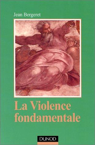 La violence fondamentale : l'inépuisable Oedipe