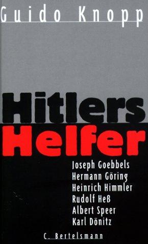 Hitlers Helfer. Täter und Vollstrecker. Sonderausgabe in 2 Bdn.