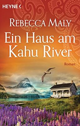 Ein Haus am Kahu River: Roman