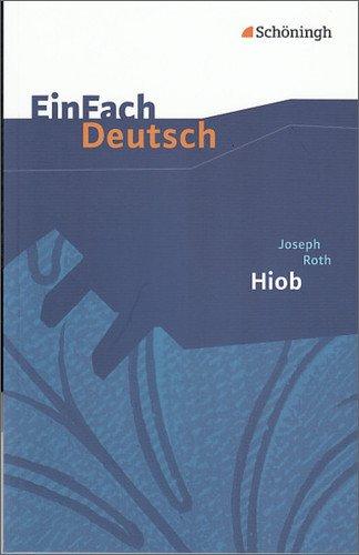 EinFach Deutsch Textausgaben: Joseph Roth: Hiob: Gymnasiale Oberstufe