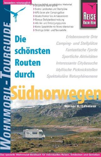 Reise Know-How Wohnmobil-Tourguide Südnorwegen: Die schönsten Routen