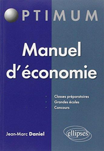 Manuel d'économie : classes préparatoires, grandes écoles, concours