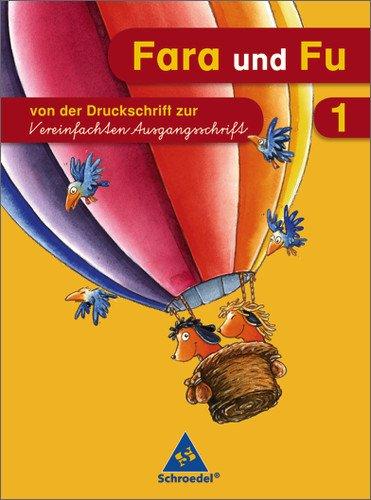 Fara und Fu - Ausgabe 2007: Von der Druckschrift zur VA (Schreibübungsheft)