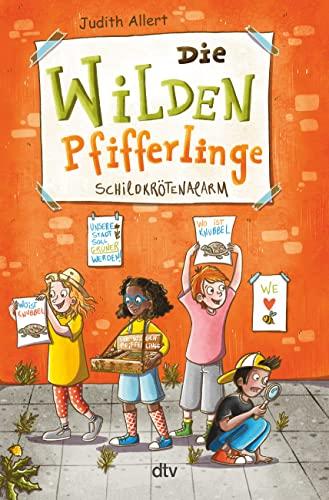 Die wilden Pfifferlinge – Schildkrötenalarm (Die Pfifferlinge-Reihe, Band 2)