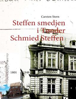 Schmied Steffen in Tondern: Steffen smedjen i Tønder