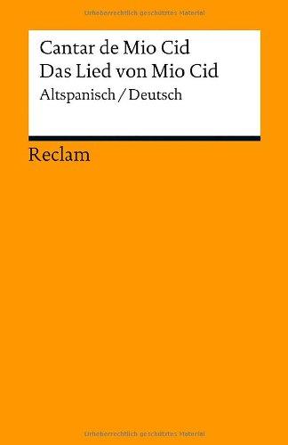 Cantar de Mio Cid / Das Lied von Mio Cid: Altspanisch/Deutsch