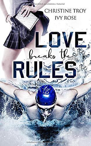 Love breaks the Rules