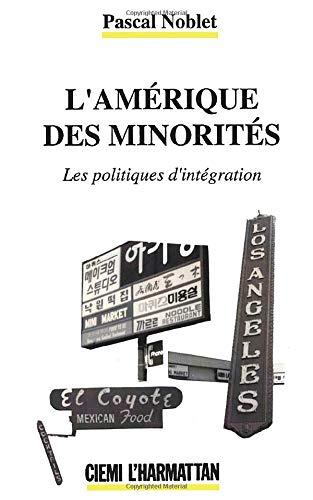 L'Amérique des minorités : les politiques d'intégration