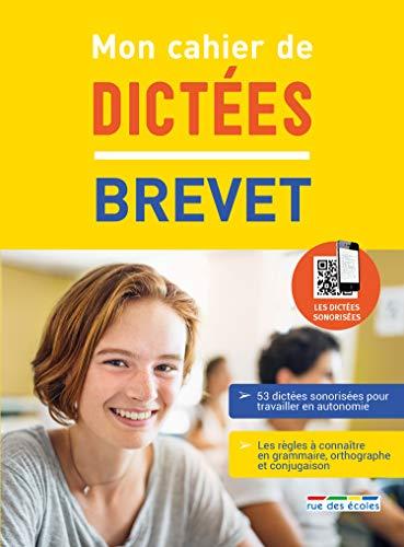 Mon cahier de dictées : brevet