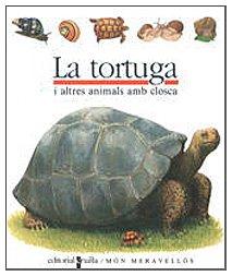 La tortuga: I altres animals amb closca (Mundo maravilloso, Band 24)