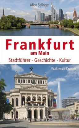 Frankfurt am Main: Stadtführer, Geschichte, Kultur