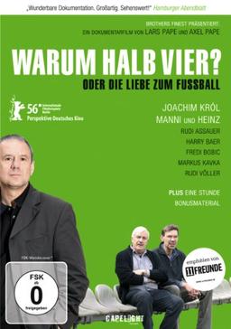 Warum halb vier? Oder die Liebe zum Fußball