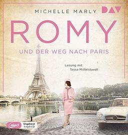 Romy und der Weg nach Paris: Ungekürzte Lesung mit Tessa Mittelstaedt (1 mp3-CD) (Mutige Frauen zwischen Kunst und Liebe)