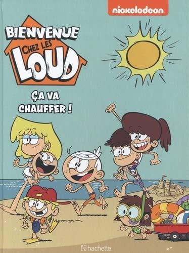 Bienvenue chez les Loud. Ca va chauffer !