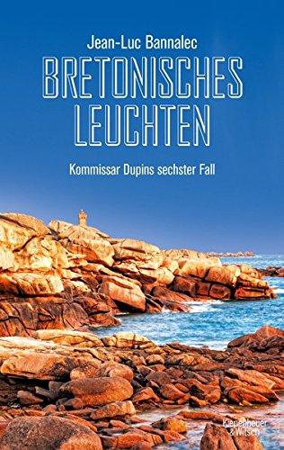 Bretonisches Leuchten: Kommissar Dupins sechster Fall (Kommissar Dupin ermittelt)