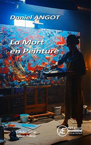 La mort en peinture : roman policier