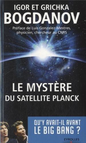 Le mystère du satellite Planck : qu'y avait-il avant le big bang ?