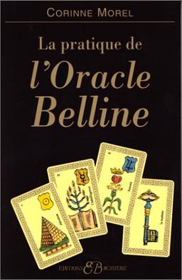 La pratique de l'oracle Belline