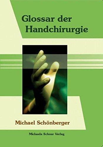 Glossar der Handchirurgie: Über 5555 Fachtermini mit Erklärung als Buch und mit CD-ROM