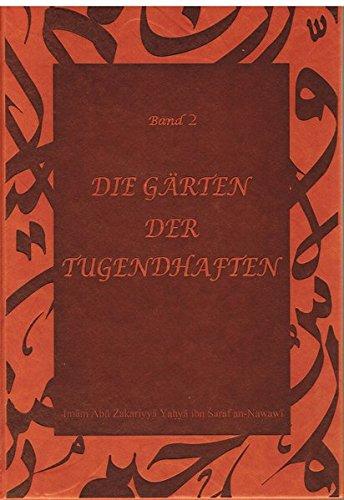 Die Gärten der Tugendhaften Band 2: Riyadu s-Salihin