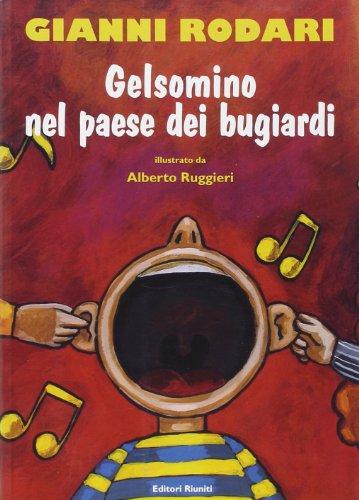 Gelsomino nel paese dei bugiardi (Matite italiane)