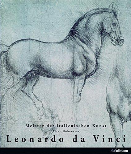 Leonardo da Vinci: Meister der italienischen Kunst (Meister der europäischen Kunst)