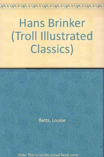 Hans Brinker (Troll Illustrated Classics)