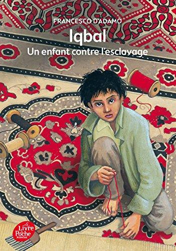 Iqbal : un enfant contre l'esclavage