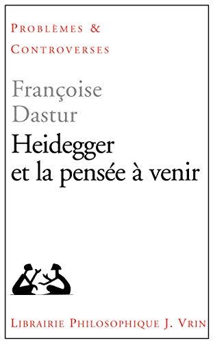 Heidegger et la pensée à venir