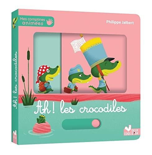 Ah ! Les crocodiles