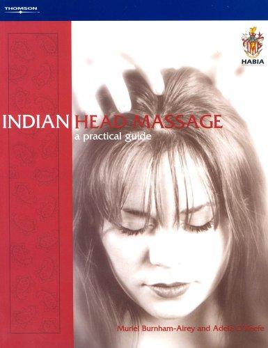 Indian Head Message: A Practical Approach (Hairdressing & Beauty Industry Authority S.)