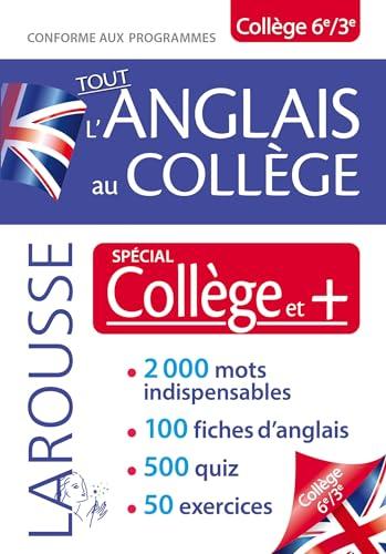 Tout l'anglais au collège, 6e, 3e : spécial collège et + : conforme aux programmes