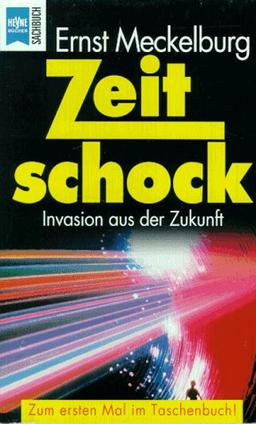 Zeitschock. Invasion aus der Zukunft.