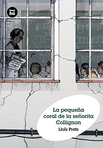 La pequeña coral de la señorita Collignon (Grandes Lectores, Band 21)