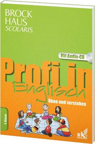 Brockhaus Scolaris Profi in Englisch 4. Klasse: Üben und verstehen