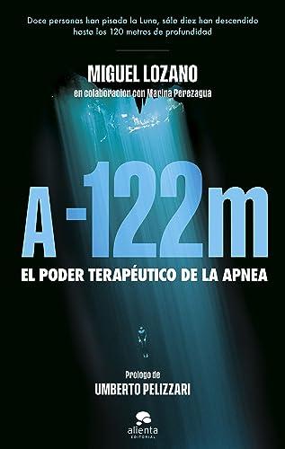 A -122 metros: El poder terapéutico de la apnea (Alienta)