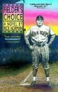 Fielder's Choice: A Novel