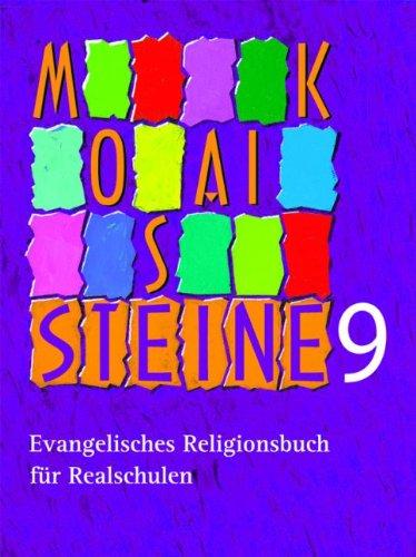 Mosaiksteine 9: Evangelisches Religionsbuch für Realschulen