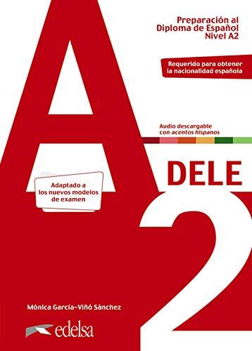 DELE - Edición 2020: A2 - Übungsbuch mit Audios online (Preparación Al Dele - Jóvenes Y Adultos - Preparación Al Dele - Nivel A2)