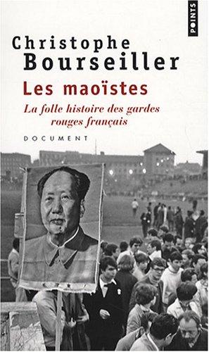 Les maoïstes : la folle histoire des gardes rouges français : document