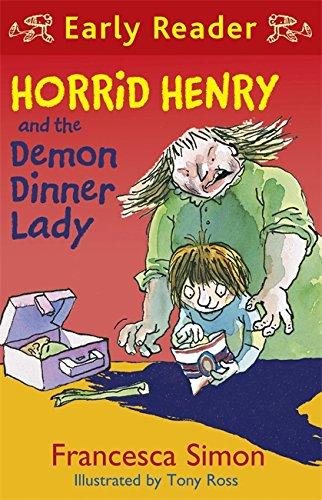 Horrid Henry and the Demon Dinner Lady (Horrid Henry Early Reader)