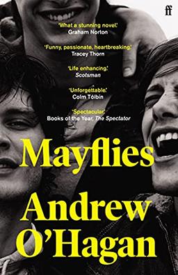 Mayflies: 'A stunning novel.' Graham Norton