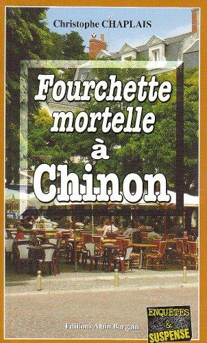 Fourchette mortelle à Chinon