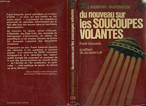 Du nouveau sur les soucoupes volantes