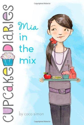 Mia in the Mix (Cupcake Diaries, Band 2)