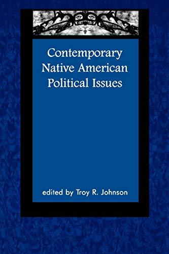 Contemporary Native American Political Issues (Contemporary Native American Communities)